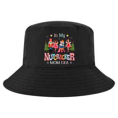 In My Nutcracker Mom Era Christmas Mom Xmas Family Cool Comfort Performance Bucket Hat