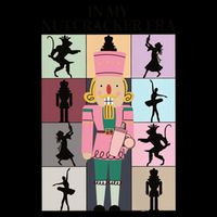 In My Nutcracker Era Nutcracker Ballet Christmas Flat Bill Trucker Hat