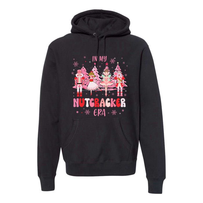 In My Nutcracker Era Christmas Nutcracker Ballet Festive Premium Hoodie