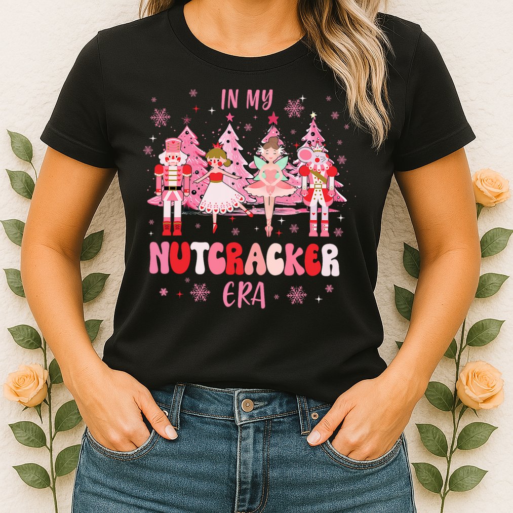 In My Nutcracker Era Christmas Nutcracker Ballet Festive Womens T-Shirt