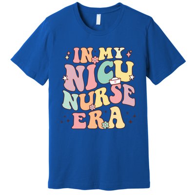 In My Nicu Nurse Era Retro Nurse Appreciation Neonatal Nurse Meaningful Gift Premium T-Shirt