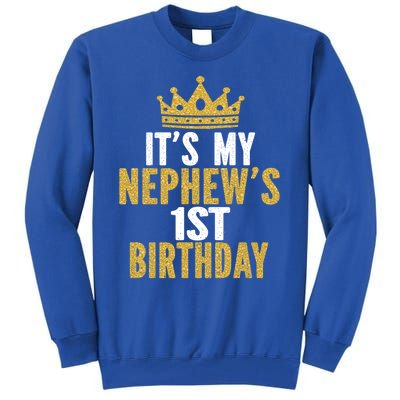 It's My Nephew's 1st Birthday 1 Year Old Family Matching Gift Tall Sweatshirt