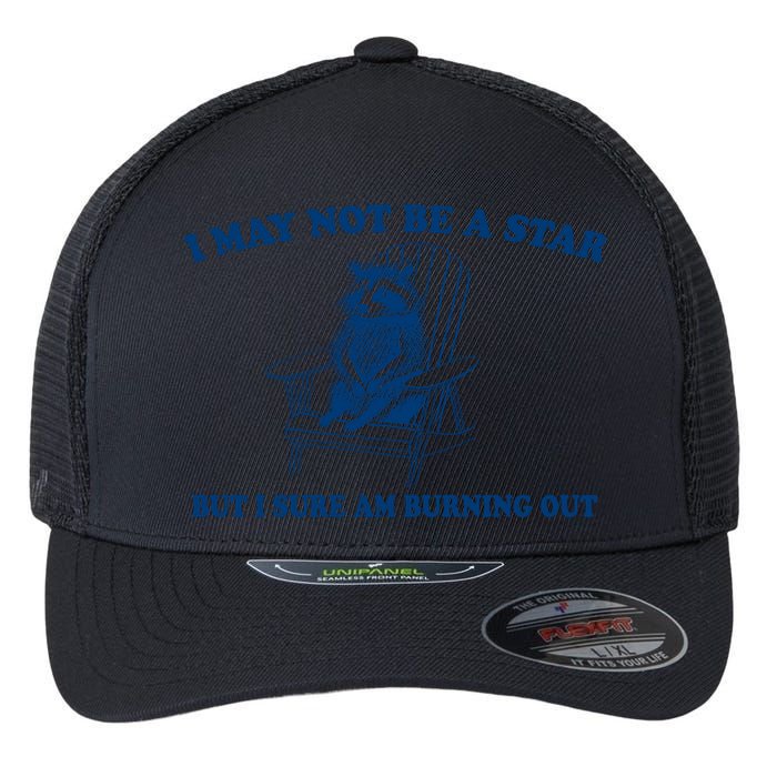 I May Not Be A Star Raccoon Meme – Funny Trash Panda Self-Deprecating Flexfit Unipanel Trucker Cap
