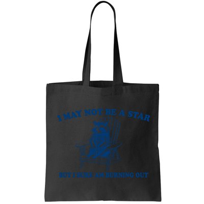 I May Not Be A Star Raccoon Meme – Funny Trash Panda Self-Deprecating Bag