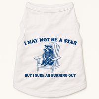 I May Not Be A Star Raccoon Meme – Funny Trash Panda Self-Deprecating Doggie Tank