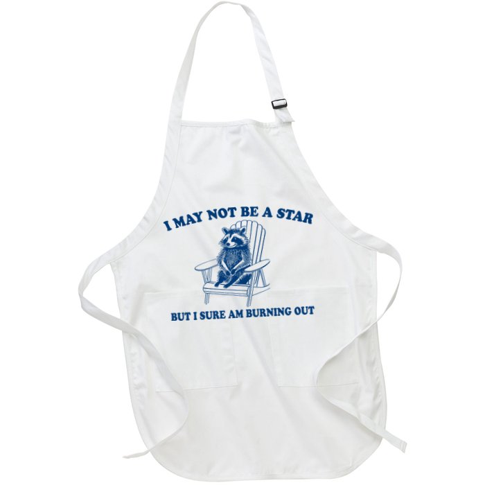 I May Not Be A Star Raccoon Meme – Funny Trash Panda Self-Deprecating Apron