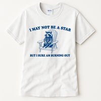 I May Not Be A Star Raccoon Meme – Funny Trash Panda Self-Deprecating Tall T-Shirt
