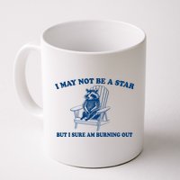 I May Not Be A Star Raccoon Meme – Funny Trash Panda Self-Deprecating Mug