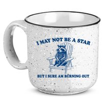 I May Not Be A Star Raccoon Meme – Funny Trash Panda Self-Deprecating 15oz Campfire Ceramic Mug