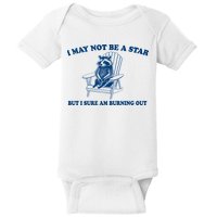 I May Not Be A Star Raccoon Meme – Funny Trash Panda Self-Deprecating Baby Bodysuit