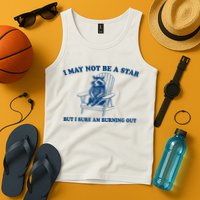 I May Not Be A Star Raccoon Meme – Funny Trash Panda Self-Deprecating Tank Top