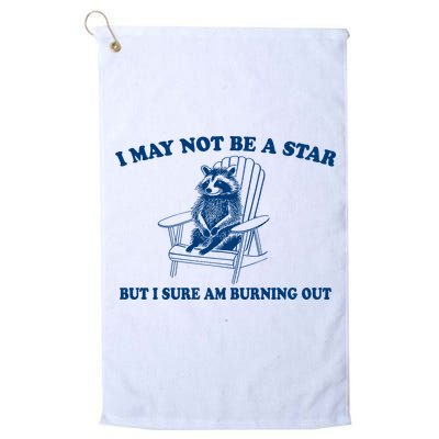 I May Not Be A Star Raccoon Meme – Funny Trash Panda Self-Deprecating Golf Towel