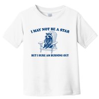 I May Not Be A Star Raccoon Meme – Funny Trash Panda Self-Deprecating Toddler T-Shirt