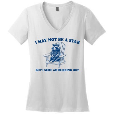 I May Not Be A Star Raccoon Meme – Funny Trash Panda Self-Deprecating Women's V-Neck T-Shirt