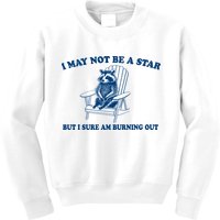 I May Not Be A Star Raccoon Meme – Funny Trash Panda Self-Deprecating Kids Sweatshirt