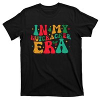 In My Nutcracker Era Groovy Xmas Funny Nutcracker Christmas T-Shirt