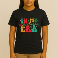 In My Nutcracker Era Groovy Xmas Funny Nutcracker Christmas T-Shirt