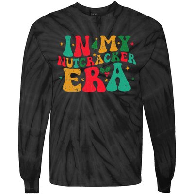 In My Nutcracker Era Groovy Xmas Funny Nutcracker Christmas Tie-Dye Long Sleeve Shirt