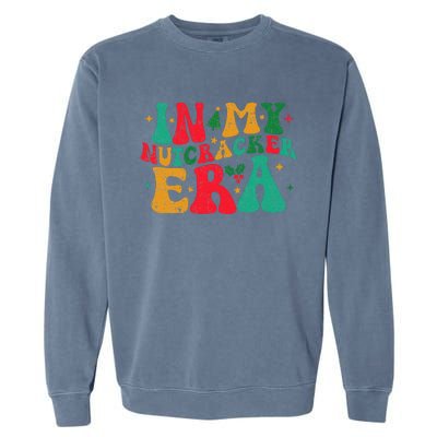 In My Nutcracker Era Groovy Xmas Funny Nutcracker Christmas Garment-Dyed Sweatshirt