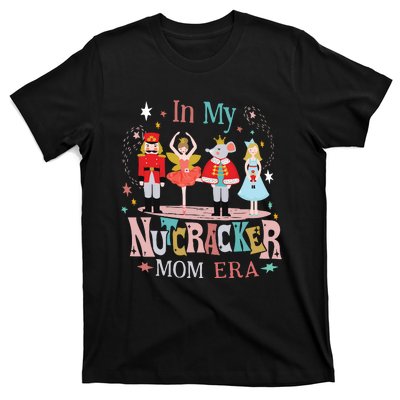 In My Nutcracker Mom Era T-Shirt