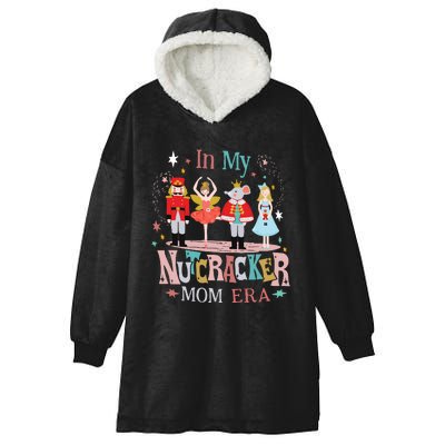 In My Nutcracker Mom Era Hooded Wearable Blanket