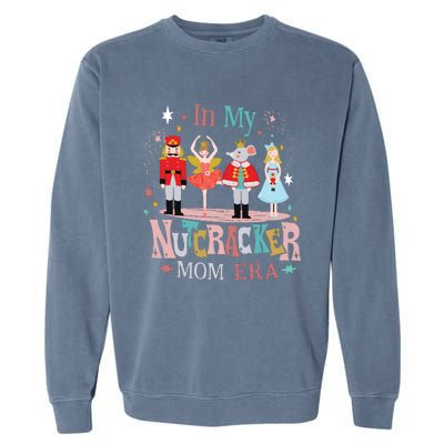 In My Nutcracker Mom Era Garment-Dyed Sweatshirt