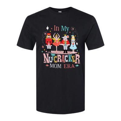 In My Nutcracker Mom Era Softstyle CVC T-Shirt