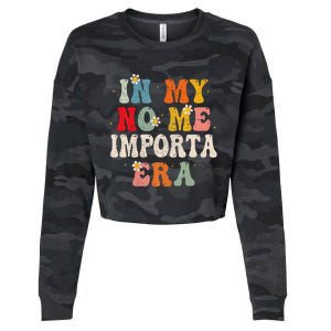 In My No Me Importa Era In My I DonT Care Era In Spanish Cropped Pullover Crew