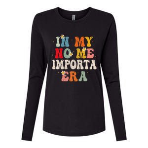 In My No Me Importa Era In My I DonT Care Era In Spanish Womens Cotton Relaxed Long Sleeve T-Shirt