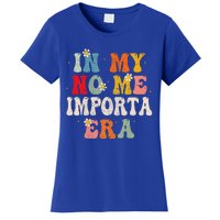 In My No Me Importa Era In My I DonT Care Era In Spanish Women's T-Shirt