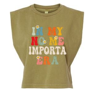 In My No Me Importa Era In My I DonT Care Era In Spanish Garment-Dyed Women's Muscle Tee