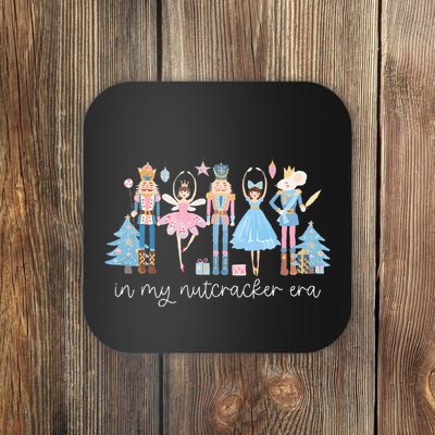 In My Nutcracker Era Christmas Nutcracker Ballet Festive Coaster