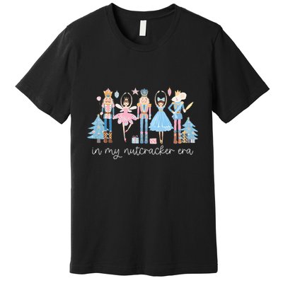 In My Nutcracker Era Christmas Nutcracker Ballet Festive Premium T-Shirt