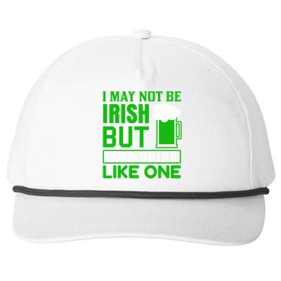 I May Not Be Irish But I Can Drink Like One Snapback Five-Panel Rope Hat