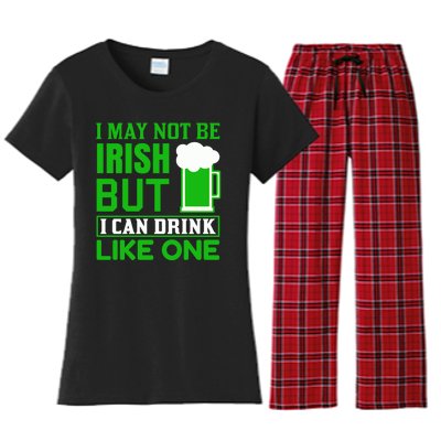 I May Not Be Irish But I Can Drink Like One Women's Flannel Pajama Set