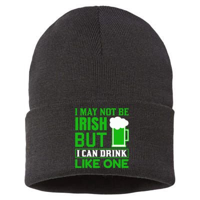 I May Not Be Irish But I Can Drink Like One Sustainable Knit Beanie