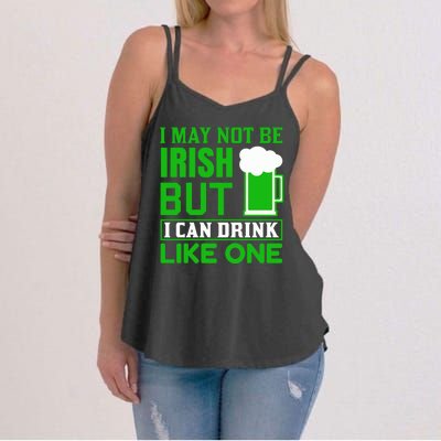 I May Not Be Irish But I Can Drink Like One Women's Strappy Tank