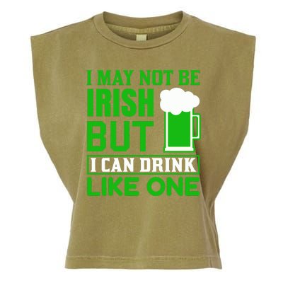 I May Not Be Irish But I Can Drink Like One Garment-Dyed Women's Muscle Tee