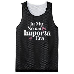 In My No Me Importa Era Mothers Day Mesh Reversible Basketball Jersey Tank