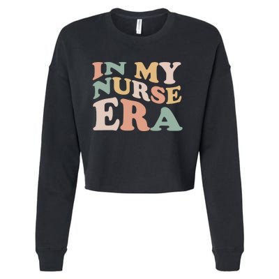 In My Nurse Era Gift For Nurse Cropped Pullover Crew