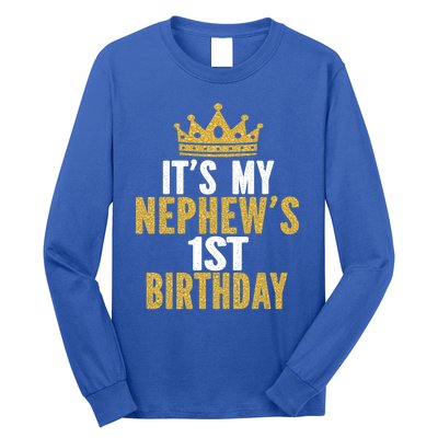 Its My Nephews 1st Birthday 1 Year Old Family Matching Gift Long Sleeve Shirt