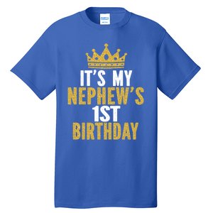 Its My Nephews 1st Birthday 1 Year Old Family Matching Gift Tall T-Shirt