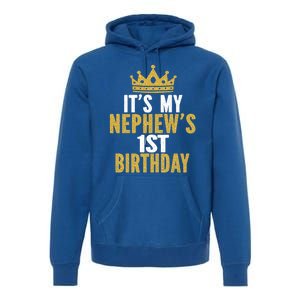 Its My Nephews 1st Birthday 1 Year Old Family Matching Gift Premium Hoodie