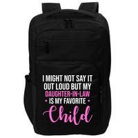 I Might Not Say It Out Loud But My Daughter In Law Is My Favorite Impact Tech Backpack