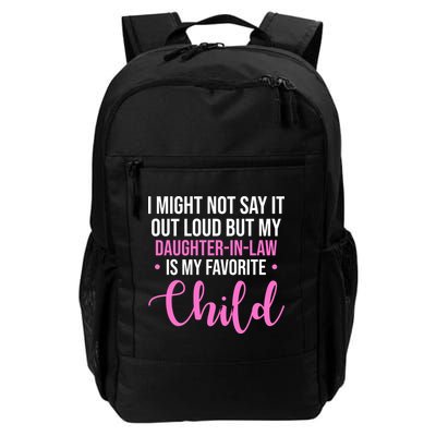 I Might Not Say It Out Loud But My Daughter In Law Is My Favorite Backpack