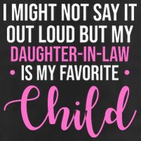 I Might Not Say It Out Loud But My Daughter In Law Is My Favorite Tumbler