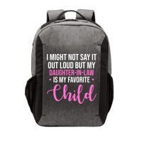 I Might Not Say It Out Loud But My Daughter In Law Is My Favorite Vector Backpack