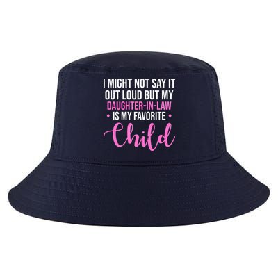 I Might Not Say It Out Loud But My Daughter In Law Is My Favorite Cool Comfort Performance Bucket Hat