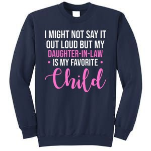 I Might Not Say It Out Loud But My Daughter In Law Is My Favorite Sweatshirt