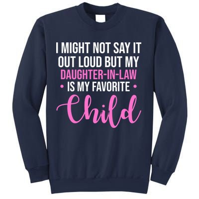 I Might Not Say It Out Loud But My Daughter In Law Is My Favorite Sweatshirt